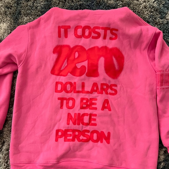 NWOT sweatshirt It costs 0$ to be a nice person" pink hoodie - Picture 5 of 5